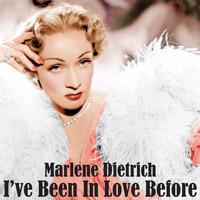 Marlene Dietrich - I've Been in Love Before