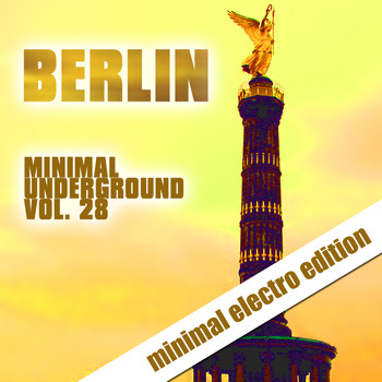 Various Artists - Berlin Minimal Underground, Vol. 28
