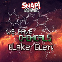Blake Glen - We have Chemicals