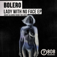 Bolero - Lady With No Face EP