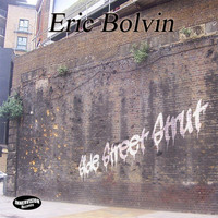 Eric Bolvin - Side Street Strut
