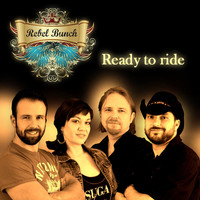 Rebel Bunch - Ready to Ride