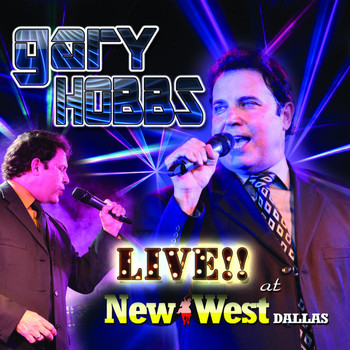 Gary Hobbs - Live at the New West Dallas