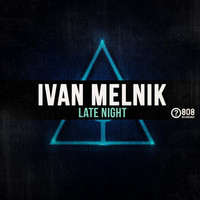 Ivan Melnik - Late Night