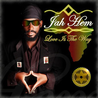 Jah Hem - Love Is the Way
