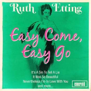 Ruth Etting - Easy Come, Easy Go