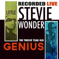 Little Stevie Wonder - The Twelve Year Old Genius: Recorded Live