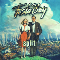 Tesla Boy - Split