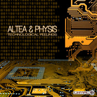 Altea & Physis - Technological Feelings