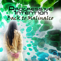 Progressive Intention - Back to Malinalco