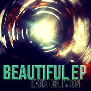 Emix Oblivion - Beautiful EP