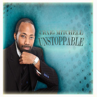 Craig Mitchell - Unstoppable