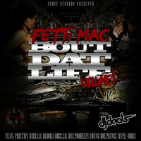 Fetti Mac - Nobfe Records Presents Bout Dat Life Vol. 1 (Explicit)