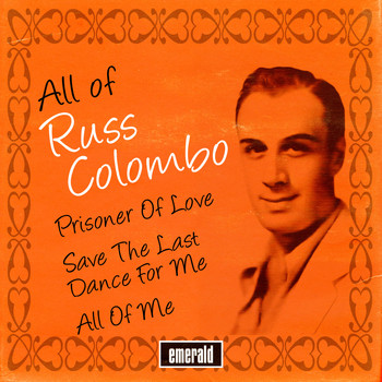 Russ Columbo - All of Russ Colombo