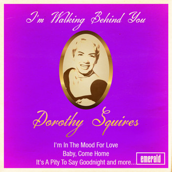 Dorothy Squires - I'm Walking Behind You