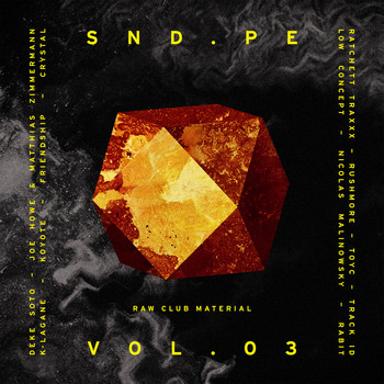 Various Artists - Sound Pellegrino Presents SND.PE, Vol. 3: Raw Club Material