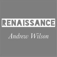 Andrew Wilson - Renaissance
