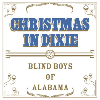 The Blind Boys Of Alabama - Christmas in Dixie
