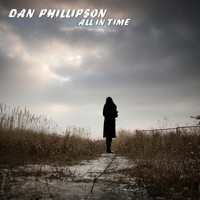 Dan Phillipson - All in Time