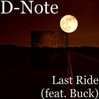 Buck - Last Ride (feat. Buck)