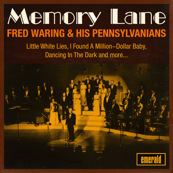 FRED WARING & HIS PENNSYLVANIANS - Memory Lane