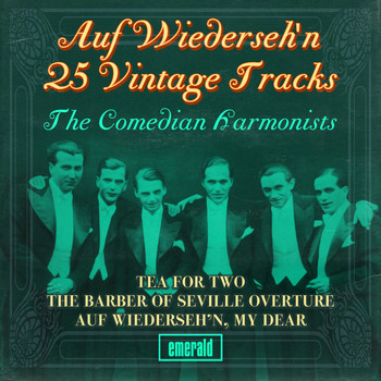 The Comedian Harmonists - Auf Wiederseh'n - 25 Vintage Tracks