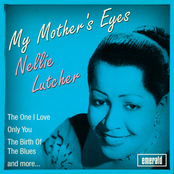 Nellie Lutcher - My Mother's Eyes