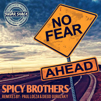 Spicy Brothers - No Fear Ahead
