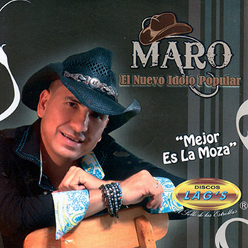 Maro - Mejor Es la Moza
