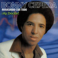 Bonny Cepeda - !Ay Doctor!