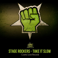 Stage Rockers - Take It Slow