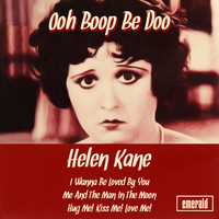 Helen Kane - Ooh Boop Be Doo