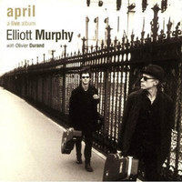 Elliott Murphy - April (A Live Album)