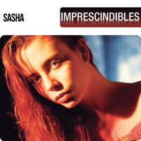 Sasha - Imprescindibles