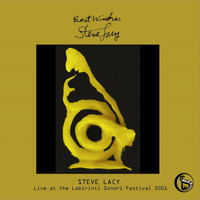 Steve Lacy - Best Wishes (Live at the Labirinti Sonori Festival 2001)
