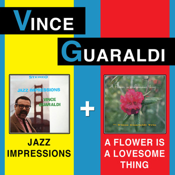 Vince Guaraldi - Jazz Impressions + a Flower Is a Lovesome Thing