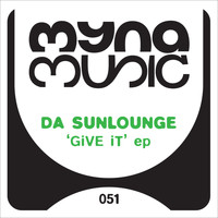 Da Sunlounge - Give It EP