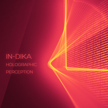 In-Dika - Holographic Perception