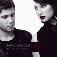 Matvey Emerson - Fall for Your Type (feat. Leusin)