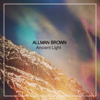 Allman Brown - Ancient Light