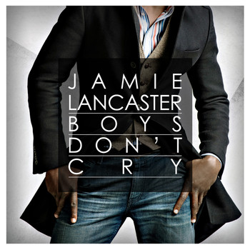 Jamie Lancaster - Boys Don't Cry