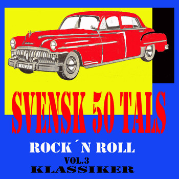 Various Artists - Svensk 50 tals Rock´n Roll, Vol. 3
