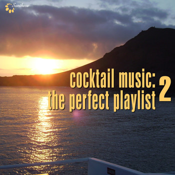 Various Artists - Cocktail Music: The Perfect Playlist, Vol. 2