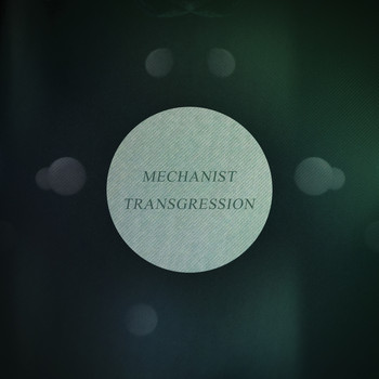 Mechanist - Transgression