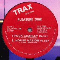 Pleasure Zone - Fuck Charley (Explicit)