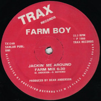 Farm Boy - Jackin' Me Around