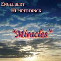 Engelbert Humperdinck - Miracles