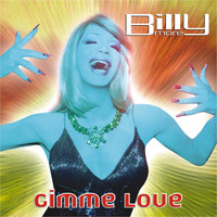 Billy More - Gimme Love