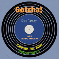 Dick Farney - Meu Rio De Janeiro (Famous for Hits! Bossa Nova)