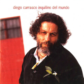 Diego Carrasco - Inquilino del Mundo